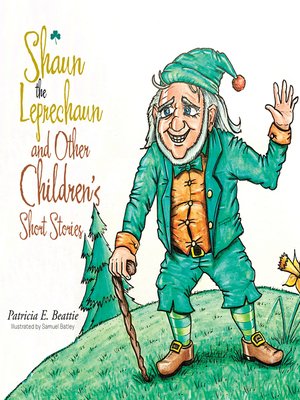 cover image of Shaun the Leprechaun and Other Children's Short Stories